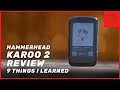9 choses que jai apprises  hammerhead karoo 2 review