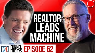 Building a Lead Generation Sales Funnel For Realtors Funnel Friday's Episode #62