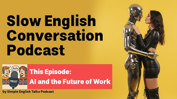 AI and the Future of Work | Slow English Podcast | Listening Practice | Conversation with Text