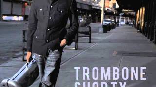 Trombone Shorty - Backatown chords