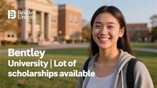 Apply to this University For a Full Tuition Scholarship in the USA | Bentley University #studyabroad