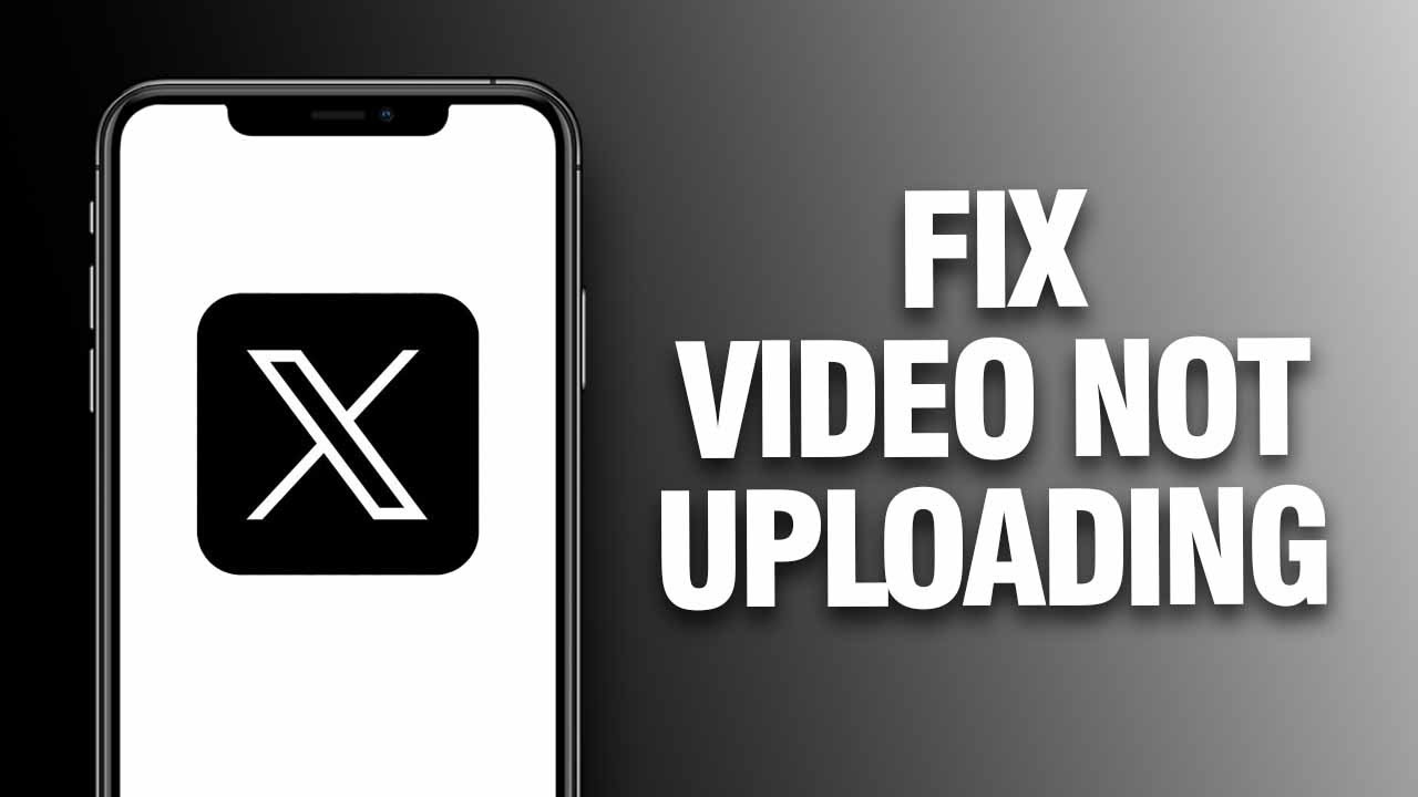 How To Fix X Twitter App Video Not Uploading Easy Quick YouTube