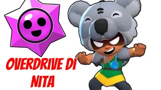 Sblocco l’overdrive di NITA! Brawl Stars Ep. 24