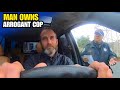 Man Silences Power Tripping Cop