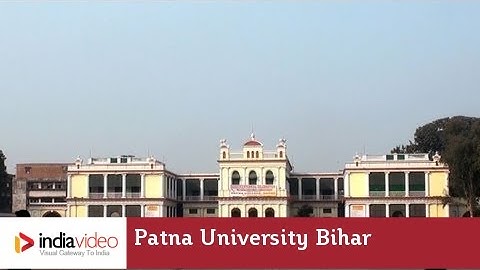 Patna University, Bihar | India Video