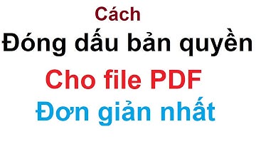 Cách Đóng Dấu Bản Quyền Cho File PDF Đơn Giản Nhất - Đóng dấu bản quyền PDF - LINH PRODUCTIONS