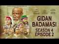 GIDAN BADAMASI SEASON 4 EPISODE 2 Mijinyawa/Dankwambo/Hadiza Gabon/Naburaska/UmmaShehu/FalaluDorayi