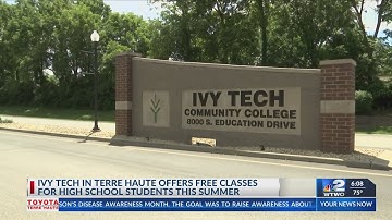 Ivy Tech In Terre Haute Offers Free Classes For High School Students This Summer