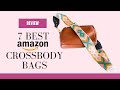 7 best crossbody bags from amazon