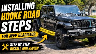 Installing Side Steps For My Jeep Gladiator From @HookeRoad4x4 | These Things Are Sick!!