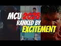 All 9 MCU 2025 entries ranked by EXCITEMENT