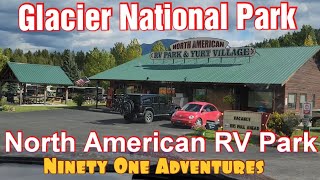 North American RV Park | Glacier National Park by Ninety One Adventures 247 views 4 months ago 16 minutes