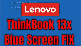 How To Fix Blue Screen on Lenovo ThinkBook 13x [Solution]