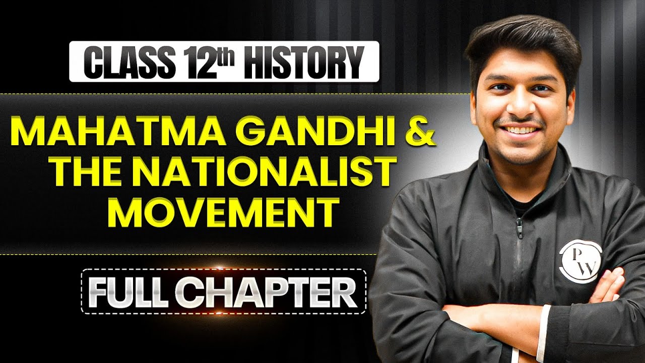 Mahatma Gandhi and the National Movement One Shot | Class 12 History ...