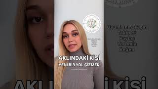 Aklımdaki kişi #aklimdakikisi #aklimdakikişi #ilişkiaçılımı #astroloji