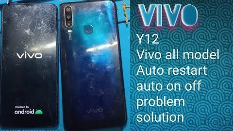 Vivo y12 auto restart problem solution/ how to Vivo mobile auto on off problem fix