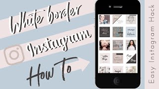 White Border Instagram How To | EASY