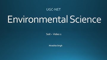5.  Soil Part 2 - Soil Classification