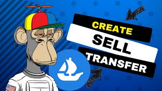 How to Create, Sell, and Transfer NFTs on OpenSea for FREE