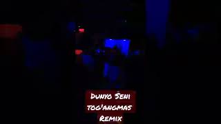 Dunyo Seni Tog'angmas Remix By @Dj_Zuxa