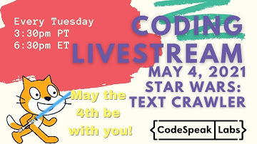 Coding LiveStream! Star Wars: Text Crawler on Scratch