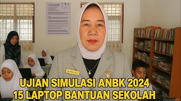 Simulasi ANBK 2024 | 15 Laptop Baru dari Dana DAK!