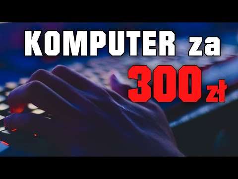 Komputer za 300zł