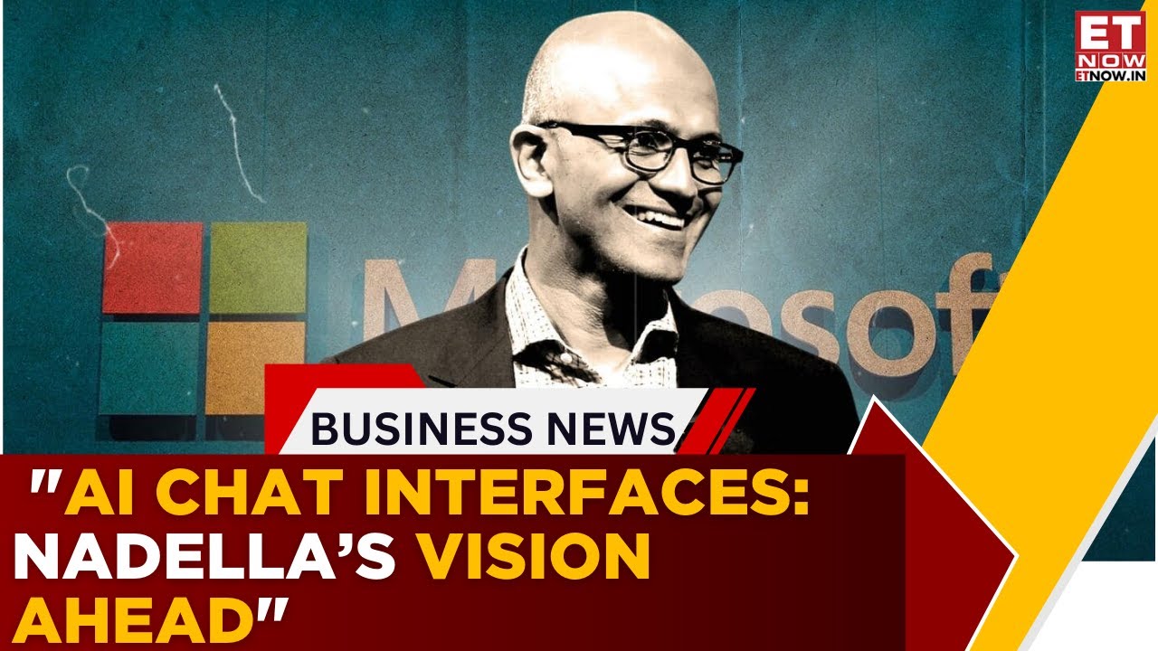 The Future of AI Chat Interfaces and Agent Collaboration Satya Nadella ...