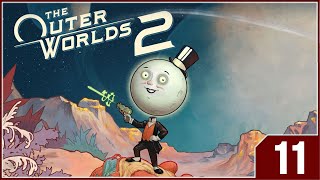 The Outer Worlds 2 - EP11