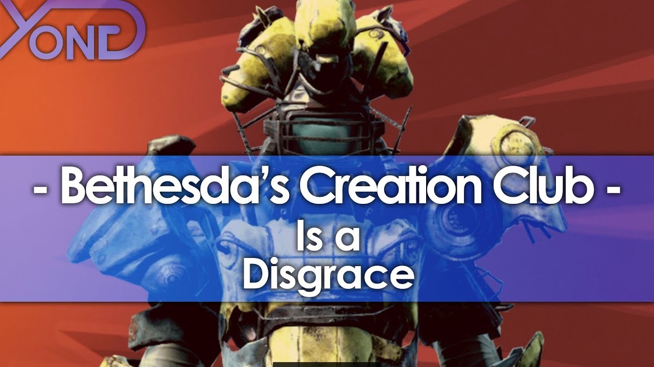 Bethesda's Creation Club is a Ticking Time Bomb for your Hard Drive -  YouTube