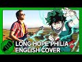 Long Hope Philia English Cover My Hero Academia Two Heroes ED Original By Masaki Suda