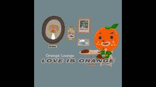 Orange Lounge - LOVE IS ORANGE (Marble Version)