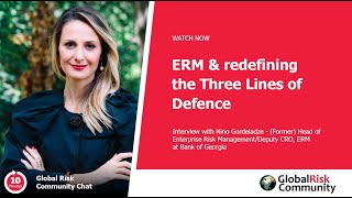 GRC Chat #89 - ERM & redefining Three Lines of Defence with Nino Gordeladze