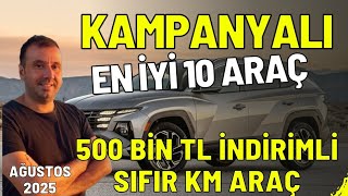 Kampanyali En İyi̇ 10 Araç 500 Bi̇n Tl İndi̇ri̇mli̇ Sifir Km Ağustos 2025 İndi̇ri̇mli̇ Suv Otomobi̇l