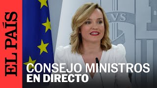 DIRECTO | Rueda de prensa posterior al Consejo de Ministros | EL PAÍS