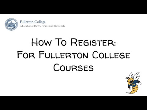 How to Register: For Fullerton College Courses