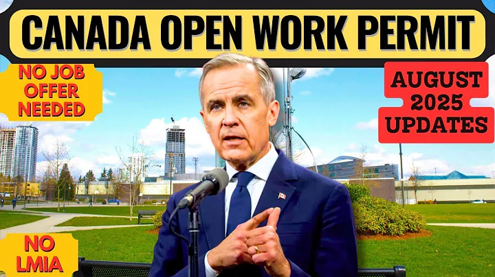 Canada Open Work Permit August 2025 Update: No Job Offer or LMIA Needed