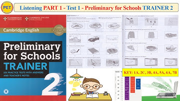 Preliminary for Schools TRAINER 2 Listening Part 1 Test 1 (Transcript + Key)
