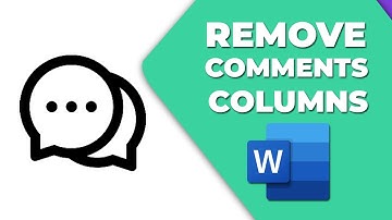 How to remove comments column in Microsoft word