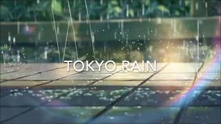 SHE WAS THE ONE | TOKYO RAIN | LO-FI MIX