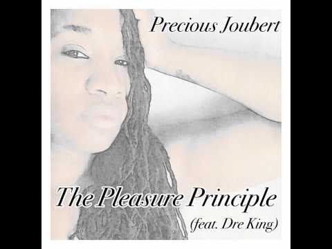 The Pleasure Principle (ft. Dre King) by Precious Joubert
