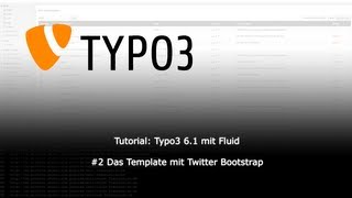 Tutorial: Typo3 6.1 mit Fluid - #2 Das Template mit Twitter Bootstrap