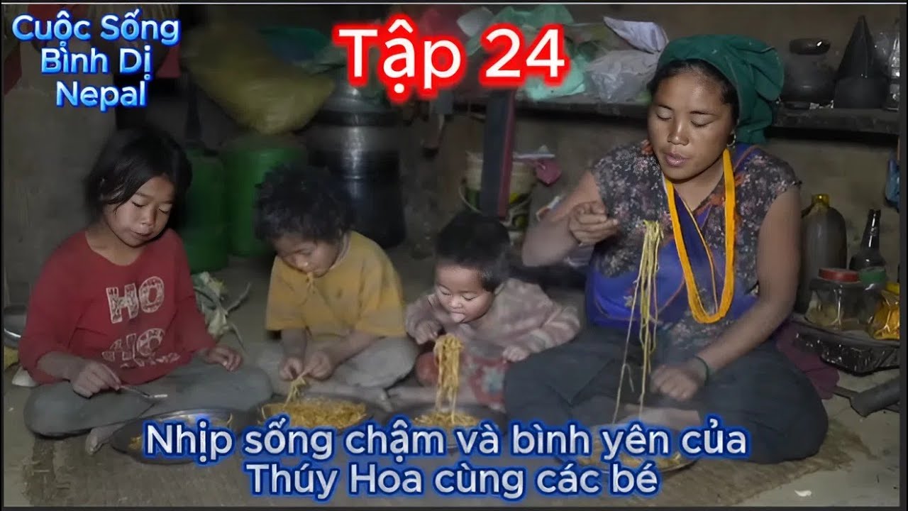 Thúy Hoa Tập 24 - Nhịp Sống Chậm Và Bình Yên Của Thúy Hoa Cùng Các Bé