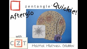 Zentangle® Quickie: Afterglo
