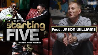 The Starting Five with special guest Jason 'White Chocolate' Williams | The Starting Five