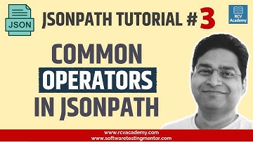 JSONPath Tutorial #3 - JSONPath Operators | Common Operators JSONPath