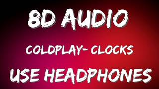 Coldplay - Clocks (8D Audio/8D Music)