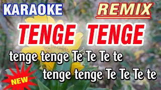 Video thumbnail of "karaoke Tenge Tenge Remix - Hài Hước"
