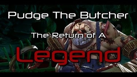 [Dota2 Movie] Pudge The Butcher [The Return of a Legend]