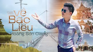 Về Bạc Liêu - Nhạc Trữ Tình Dân Ca Mới Nhất - Toàn Cảnh Bạc Liêu Đẹp Ngất Ngây - Mc Hoàng Sơn Giang